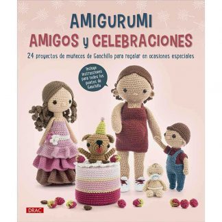 Libro Amigurumi Amigos y Celebraciones de la editorial DRAC