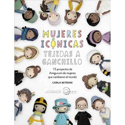 Libro Mujeres Icónicas Tejidas a Ganchillo de Carla Mitrani de la editorial DRAC